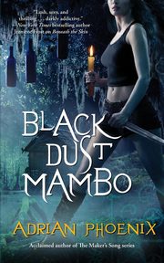 Black Dust Mambo, Phoenix Adrian