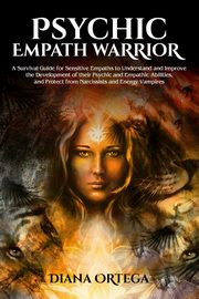 Psychic Empath Warrior, Ortega Diana