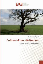 Culture et mondialisation, Aujard Marie France