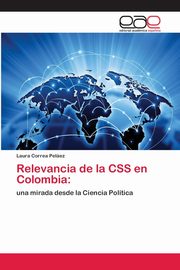Relevancia de la CSS en Colombia, Correa Pelez Laura