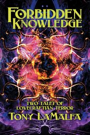 Forbidden Knowledge, LaMalfa Tony