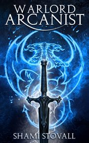 Warlord Arcanist, Stovall Shami