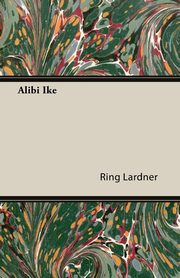 Alibi Ike, Lardner Ring Jr.