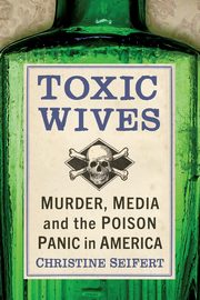 Toxic Wives, Seifert Christine