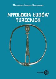 ksiazka tytu: Mitologia ludw tureckich autor: abcka-Koecherowa Magorzata