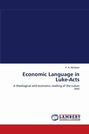 Economic Language in Luke-Acts, McGavin P. A.