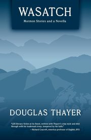 Wasatch, Thayer Douglas