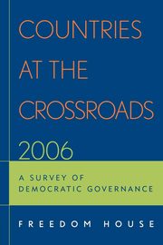 Countries at the Crossroads 2006, Freedom House