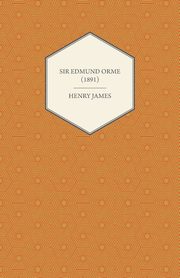 Sir Edmund Orme (1891), James Henry