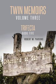 Twin Memoirs, W. Parsons Robert