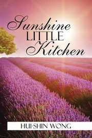 Sunshine Little Kitchen, Wong Hui-Shin