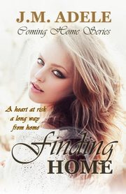 Finding Home, Adele J.M.