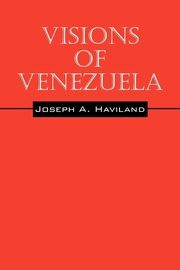 ksiazka tytu: Visions of Venezuela autor: Haviland Joseph A.