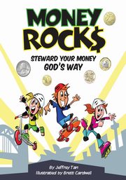 Money Rocks, Tan Jeffrey