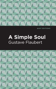 A Simple Soul, Flaubert Gustave