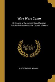 Why Wars Come, Niblack Albert Parker