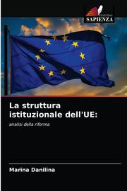 La struttura istituzionale dell'UE, Danilina Marina