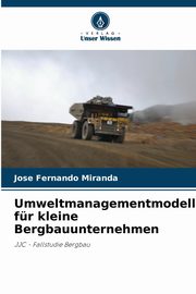 Umweltmanagementmodell fr kleine Bergbauunternehmen, Miranda Jos Fernando