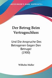 Der Betrug Beim Vertragsschluss, Muller Wilhelm