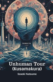 Unhuman Tour (Kusamakura), Natsume Soseki