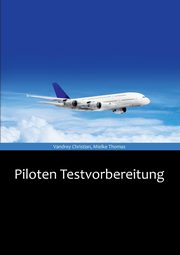 Piloten Testvorbereitung, Vandrey Christian