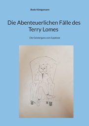 Die Abenteuerlichen Flle des Terry Lomes, Knigsmann Bodo