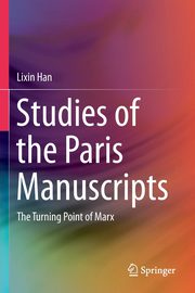 Studies of the Paris Manuscripts, Han Lixin