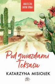 Pod gwiazdami Teksasu, Misioek Katarzyna
