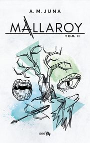 Mallaroy Tom II, Juna A.M.