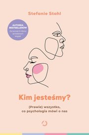 ksiazka tytu: Kim jestemy? autor: Stahl Stefanie