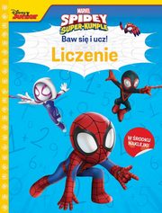 Baw si i ucz! Liczenie. Marvel Spidey i super-kumple, Siwak Ilona