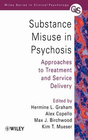 ksiazka tytu: Substance Misuse in Psychosis autor: Graham