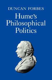 Hume's Philosophical Politics, Forbes Duncan