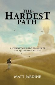 The Hardest Path, Jardine Matt