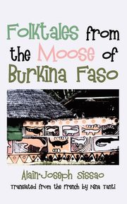 Folktales from the Moose of Burkina Faso, Sissao Alain-Joseph