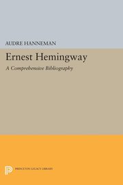 Ernest Hemingway, Hanneman Audre