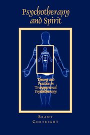 Psychotherapy and Spirit, Cortright Brant