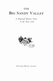 Big Sandy Valley, Jillson Willard Rouse