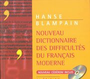 Nouveau Dictionnaire des difficultes du Francais moderne + pyta CD ROM, Blampain Daniel, Hanse Joseph