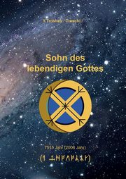 Sohn des lebendigen Gottes, Troshey Yuriy