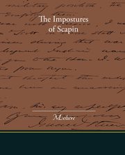 The Impostures of Scapin, Moliere