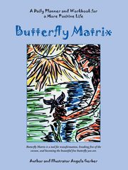 Butterfly Matrix, Gerber Angela
