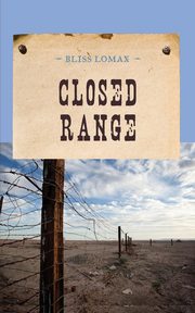 Closed Range, Lomax Bliss