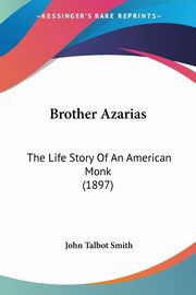 Brother Azarias, Smith John Talbot