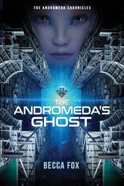 The Andromeda's Ghost, Fox Becca