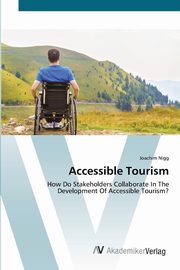 Accessible Tourism, Nigg Joachim