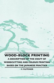 Wood-Block Printing, Fletcher Frank Morley