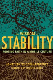 Wisdom of Stability, Wilson-Hartgrove Jonathan