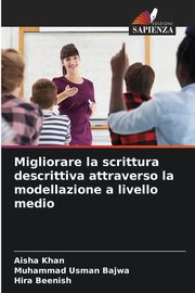 Migliorare la scrittura descrittiva attraverso la modellazione a livello medio, Khan Aisha