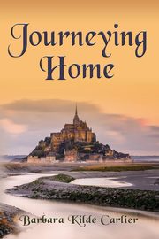 Journeying Home, Carlier Barbara